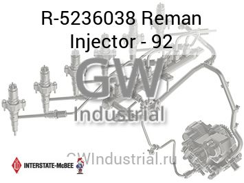 Reman Injector - 92 — R-5236038
