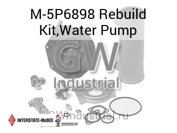 Rebuild Kit,Water Pump — M-5P6898
