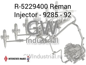 Reman Injector - 9285 - 92 — R-5229400