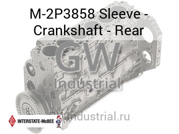 Sleeve - Crankshaft - Rear — M-2P3858