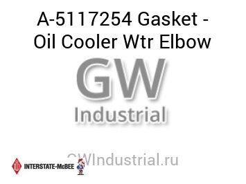Gasket - Oil Cooler Wtr Elbow — A-5117254