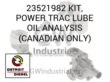 KIT, POWER TRAC LUBE OIL ANALYSIS (CANADIAN ONLY) — 23521982