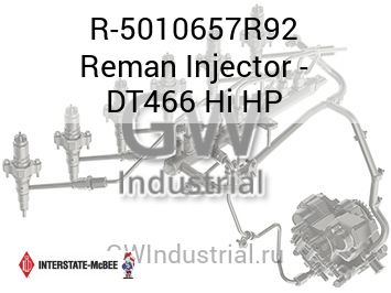 Reman Injector - DT466 Hi HP — R-5010657R92
