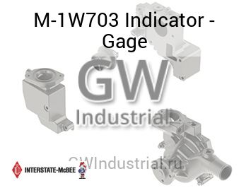 Indicator - Gage — M-1W703