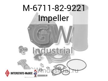 Impeller — M-6711-82-9221