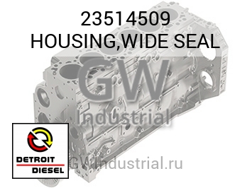 HOUSING,WIDE SEAL — 23514509