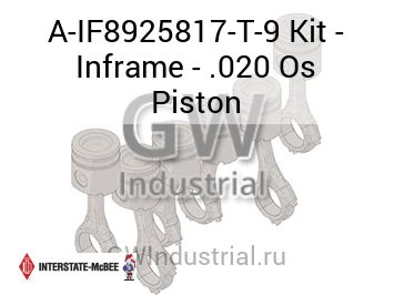 Kit - Inframe - .020 Os Piston — A-IF8925817-T-9