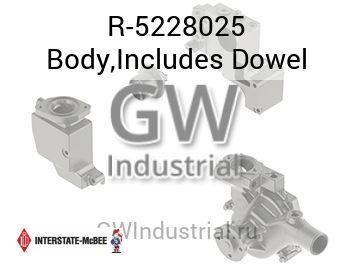 Body,Includes Dowel — R-5228025