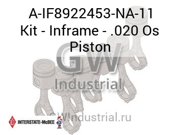 Kit - Inframe - .020 Os Piston — A-IF8922453-NA-11