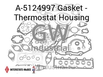 Gasket - Thermostat Housing — A-5124997