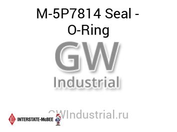 Seal - O-Ring — M-5P7814
