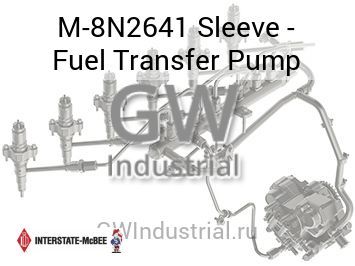 Sleeve - Fuel Transfer Pump — M-8N2641