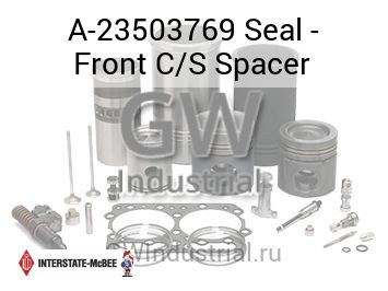 Seal - Front C/S Spacer — A-23503769
