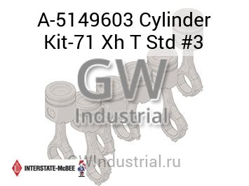 Cylinder Kit-71 Xh T Std #3 — A-5149603