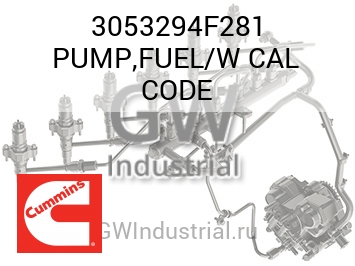 PUMP,FUEL/W CAL CODE — 3053294F281