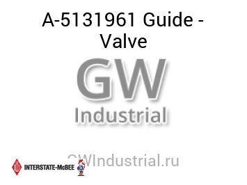 Guide - Valve — A-5131961