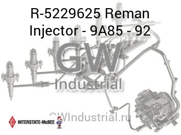 Reman Injector - 9A85 - 92 — R-5229625
