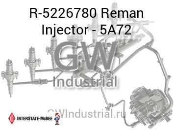 Reman Injector - 5A72 — R-5226780