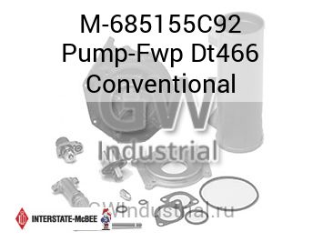 Pump-Fwp Dt466 Conventional — M-685155C92