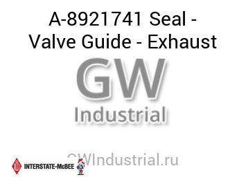 Seal - Valve Guide - Exhaust — A-8921741
