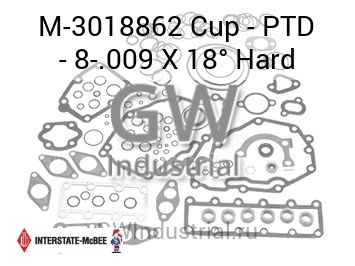 Cup - PTD - 8-.009 X 18° Hard — M-3018862