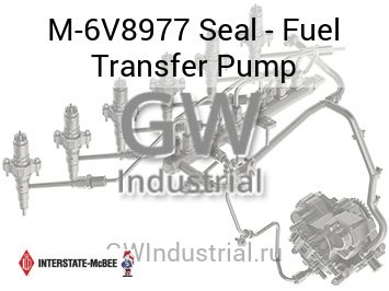 Seal - Fuel Transfer Pump — M-6V8977