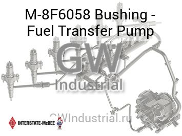 Bushing - Fuel Transfer Pump — M-8F6058