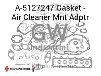 Gasket - Air Cleaner Mnt Adptr — A-5127247