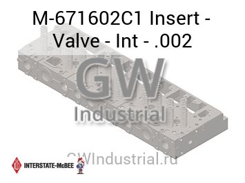 Insert - Valve - Int - .002 — M-671602C1