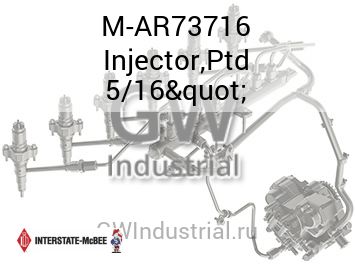 Injector,Ptd 5/16" — M-AR73716