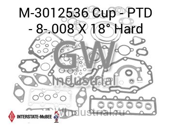 Cup - PTD - 8-.008 X 18° Hard — M-3012536