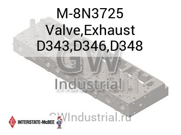 Valve,Exhaust D343,D346,D348 — M-8N3725