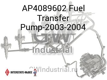 Fuel Transfer Pump-2003-2004 — AP4089602