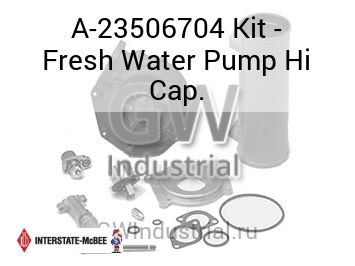Kit - Fresh Water Pump Hi Cap. — A-23506704