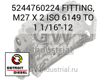 FITTING, M27 X 2 ISO 6149 TO 1 1/16