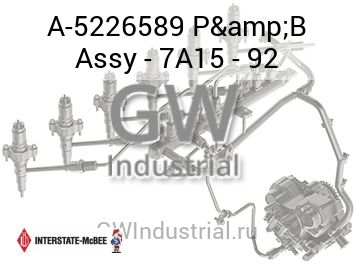 P&B Assy - 7A15 - 92 — A-5226589