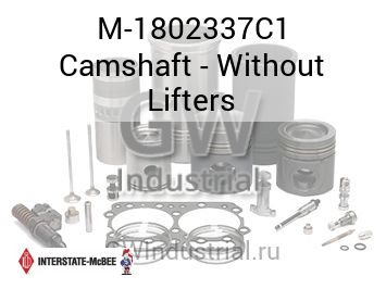 Camshaft - Without Lifters — M-1802337C1