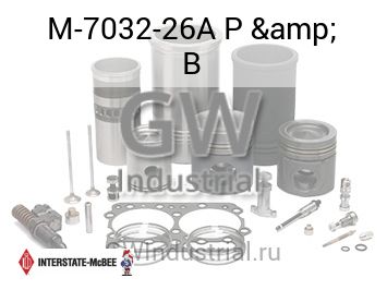 P & B — M-7032-26A