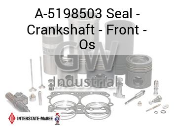 Seal - Crankshaft - Front - Os — A-5198503