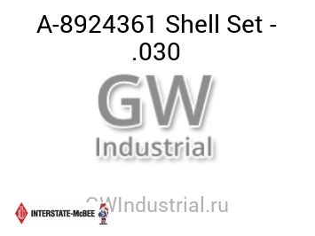 Shell Set - .030 — A-8924361