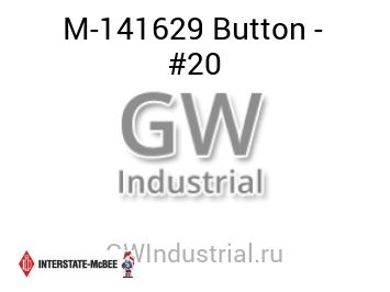 Button - #20 — M-141629