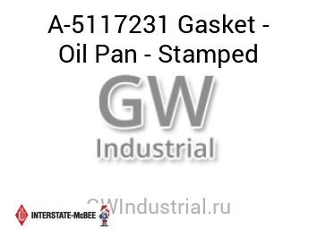 Gasket - Oil Pan - Stamped — A-5117231