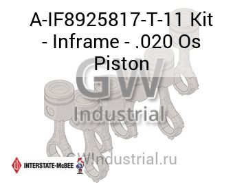Kit - Inframe - .020 Os Piston — A-IF8925817-T-11
