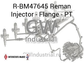 Reman Injector - Flange - PT — R-BM47645