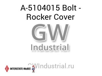 Bolt - Rocker Cover — A-5104015