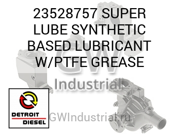 SUPER LUBE SYNTHETIC BASED LUBRICANT W/PTFE GREASE — 23528757
