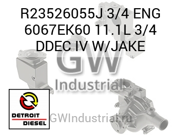 3/4 ENG 6067EK60 11.1L 3/4 DDEC IV W/JAKE — R23526055J