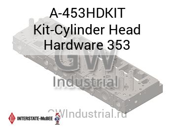 Kit-Cylinder Head Hardware 353 — A-453HDKIT