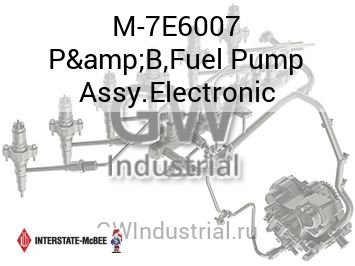 P&B,Fuel Pump Assy.Electronic — M-7E6007