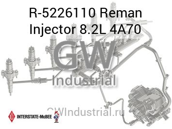 Reman Injector 8.2L 4A70 — R-5226110